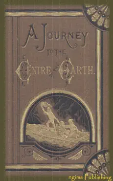 a journey to the centre of the earth (illustrated + free audiobook download link) book cover image