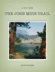 The John Muir Trail synopsis, comments
