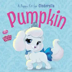 palace pets: pumpkin: a puppy fit for cinderella book cover image