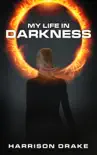 My Life In Darkness synopsis, comments