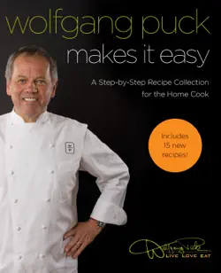 wolfgang puck makes it easy book cover image