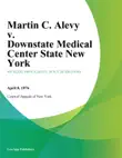 Martin C. Alevy v. Downstate Medical Center State New York synopsis, comments