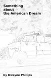 Something about the American Dream synopsis, comments