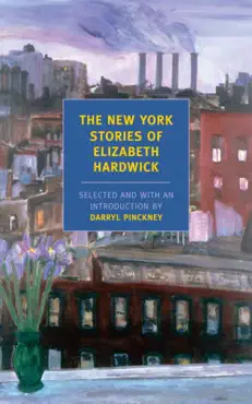 the new york stories of elizabeth hardwick book cover image