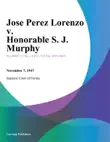 Jose Perez Lorenzo v. Honorable S. J. Murphy synopsis, comments