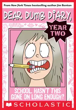 school. hasn't this gone on long enough? (dear dumb diary year two #1) imagen de la portada del libro