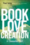 The Book of Love and Creation synopsis, comments