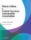 Marie Gillen v. United Services Automobile Association synopsis, comments