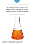 An Integrated Approach to Improve the Scientific Writing of Introductory Biology Students (Research ON Learning) (Report) sinopsis y comentarios