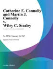 Catherine E. Connolly and Martin J. Connolly v. Wiley C. Stealey synopsis, comments