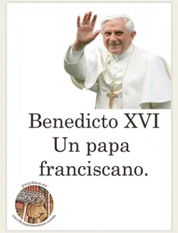 benedicto xvi, un papa franciscano imagen de la portada del libro