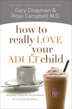 how to really love your adult child book cover image