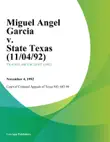 Miguel Angel Garcia v. State Texas synopsis, comments