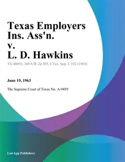 texas employers ins. assn. v. l. d. hawkins book cover image