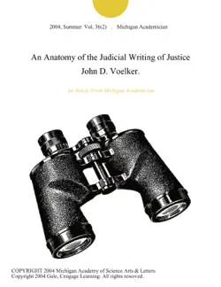 an anatomy of the judicial writing of justice john d. voelker. book cover image