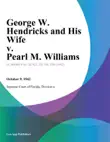 George W. Hendricks and His Wife v. Pearl M. Williams sinopsis y comentarios