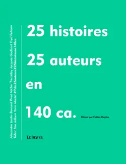 25 histoires, 25 auteurs en 140 ca. book cover image