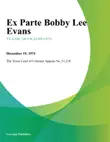 Ex Parte Bobby Lee Evans synopsis, comments