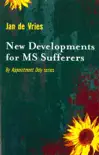 New Developments for MS Sufferers synopsis, comments