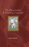 Blood of the Everlasting Covenant synopsis, comments