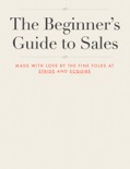 The Beginner’s Guide to Sales book summary, reviews and download