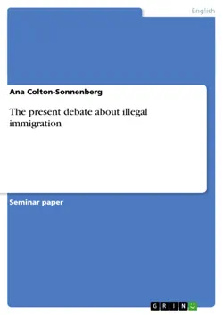 the present debate about illegal immigration imagen de la portada del libro