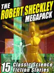 The Robert Sheckley Megapack synopsis, comments