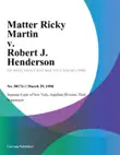 Matter Ricky Martin v. Robert J. Henderson synopsis, comments