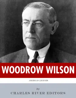 american legends: the life of woodrow wilson imagen de la portada del libro