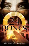 24 Bones synopsis, comments