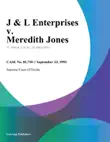 J & L Enterprises v. Meredith Jones sinopsis y comentarios