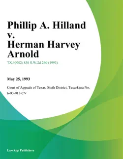 phillip a. hilland v. herman harvey arnold book cover image