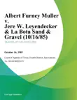 Albert Furney Muller v. Jere W. Leyendecker & La Bota Sand & Gravel sinopsis y comentarios
