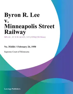 byron r. lee v. minneapolis street railway book cover image