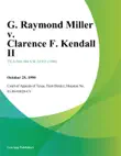 G. Raymond Miller v. Clarence F. Kendall Ii synopsis, comments