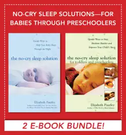 no-cry sleep solutions for babies through preschoolers (ebook bundle) book cover image