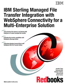 ibm sterling managed file transfer integration with websphere connectivity for a multi-enterprise solution book cover image