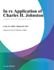 In Re Application of Charles H. Johnston synopsis, comments