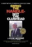Swing The Handle - Not The Clubhead synopsis, comments