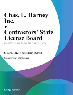 chas. l. harney inc. v. contractors state license board book cover image
