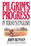 Pilgrim's Progress in Today's English book summary, reviews and download