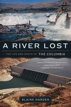 a river lost: the life and death of the columbia (revised and updated) book cover image