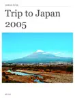 Trip to Japan 2005 synopsis, comments