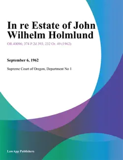 in re estate of john wilhelm holmlund book cover image