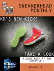 Sneakerhead Monthly synopsis, comments