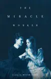 The Miracle Worker synopsis, comments