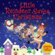 Little Reindeer Saves Christmas sinopsis y comentarios