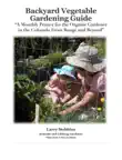Backyard Vegetable Gardening Guide synopsis, comments