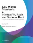 Guy Wayne Mcroberts v. Michael W. Ryals and Suzanne Hart synopsis, comments