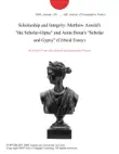 Scholarship and Integrity: Matthew Arnold's "the Scholar-Gipsy" and Anita Desai's "Scholar and Gypsy" (Critical Essay) sinopsis y comentarios